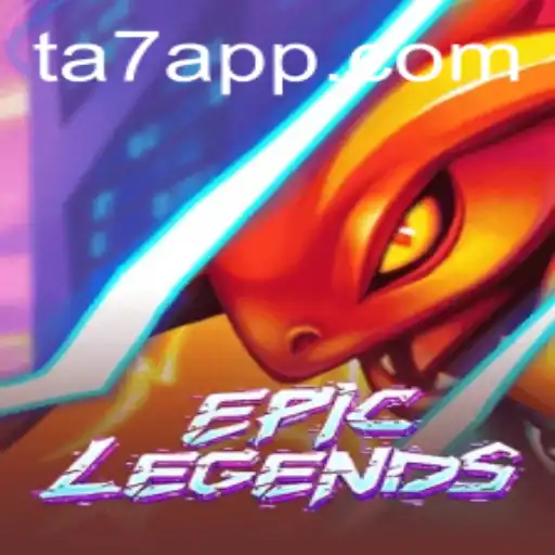 EpicLegends: Aventuras Épicas no Universo de TA7.Games