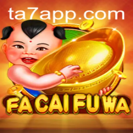 Descubra o Fascinante Mundo de FaCaiFuWa: O Novo Lançamento da TA7.Games